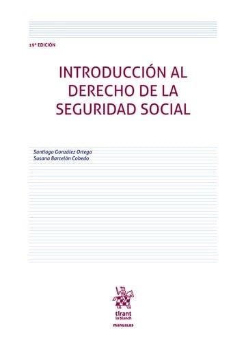 INTRODUCCIÓN AL DERECHO DE LA SEGURIDAD SOCIAL | 9791370212506 | BARCELON COBEDO, SUSANA / GONZALEZ ORTEGA, SANTIAGO