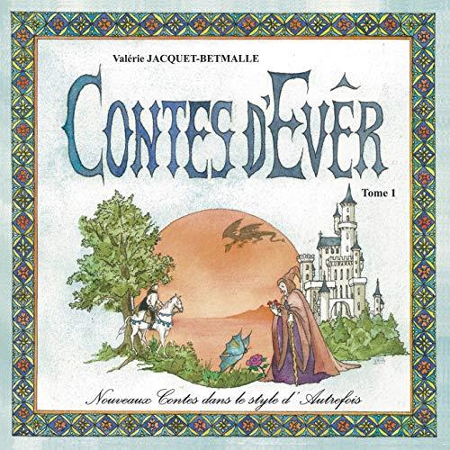 CONTES D'EVÊR | 9782322207916 | JACQUET-BETMALLE, VALERIE