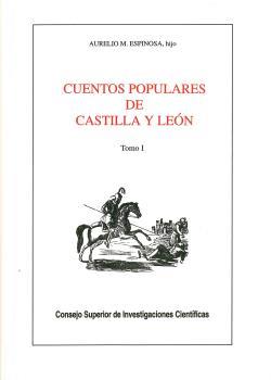 CUENTOS POPULARES DE CASTILLA Y LEÓN. TOMO I | 9788400064402 | ESPINOSA, AURELIO M.