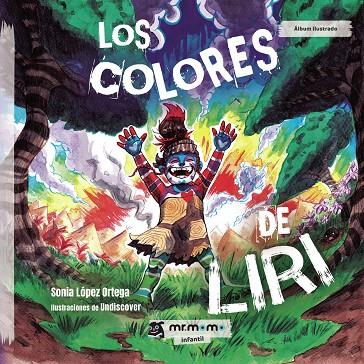COLORES DE LIRI, LOS | 9788417105969 | LÓPEZ ORTEGA, SONIA