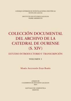 COLECCIÓN DOCUMENTAL DEL ARCHIVO DE LA CATEDRAL DE OURENSE (S. XIV) | 9788400104498 | ENJO BABÍO, MARÍA ASCENSIÓN