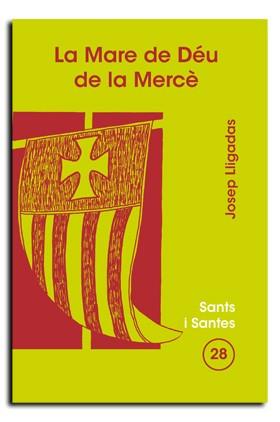 MARE DE DÉU DE LA MERCÈ, LA | 9788498052824 | LLIGADAS VENDRELL, JOSEP