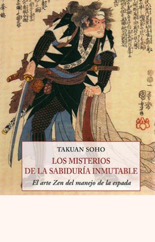 MISTERIOS DE LA SABIDURÍA INMUTABLE, LOS | 9788497168809 | SOHO, TAKUAN