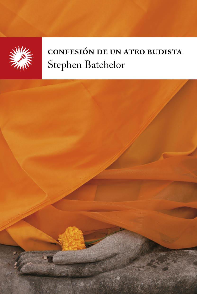CONFESION DE UN ATEO BUDISTA | 9788495496836 | BATCHELOR, STEPHEN