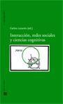 INTERACCION, REDES SOCIALES Y CIENCIAS COGNITIVAS | 9788498362565 | LOZARES, CARLOS