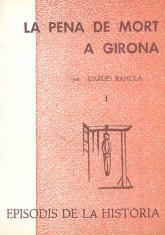 PENA DE MORT A GIRONA I, LA | 9788423203178 | RAHOLA, CARLES