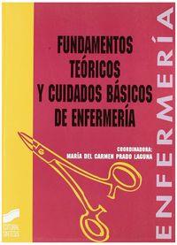 FUNDAMENTOS TEÓRICOS Y CUIDADOS BÁSICOS DE ENFERMERÍA | 9788477384076 | PRADO LAGUNA, MARÍA DEL CARMEN