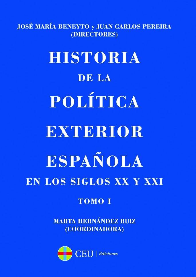 HISTORIA DE LA POLÍTICA EXTERIOR ESPAÑOLA EN LOS SIGLOS XX Y XXI | 9788416477203