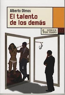 TALENTO DE LOS DEMÁS, EL | 9788483810118 | OLMOS, ALBERTO