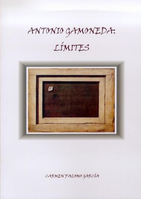 ANTONIO GAMONEDA. LÍMITES | 9788497733700 | GAMONEDA, ANTONIO