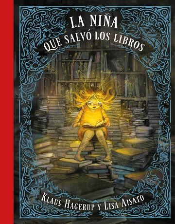 NIÑA QUE SALVÓ A LOS LIBROS, LA | 9788416712748 | AISATO, LISA / HAGERUP, KLAUS