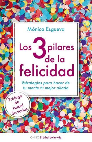 3 PILARES DE LA FELICIDAD, LOS | 9788497546423 | ESGUEVA, MÓNICA