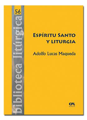 ESPÍRITU SANTO Y LITURGIA | 9788491651130 | LUCAS MAQUEDA, ADOLFO