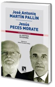 JUSTICIA EN ESPAÑA LA | 9788483193792 | MARTÍN PALLÍN, JOSÉ ANTONIO / PECES MORATE, JESÚS