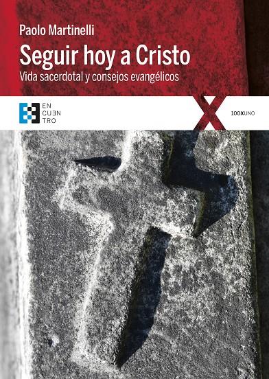 SEGUIR HOY A CRISTO. VIDA SACERDOTAL Y CONSEJOS EVANGÉLICOS | 9788490559352 | MARTINELLI, PAOLO