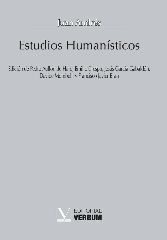 JUAN ANDRÉS: ESTUDIOS HUMANÍSTICOS | 9788490745328 | AULLÓN DE HARO, PEDRO