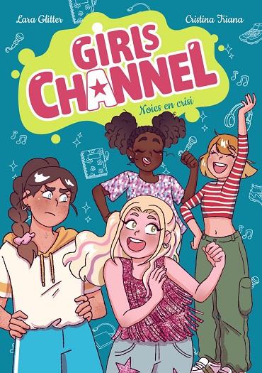 GIRLS CHANNEL 03. NOIES EN CRISI | 9788448967819 | GLITTER, LARA