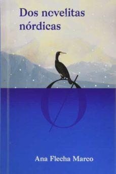 DOS NOVELITAS NÓRDICAS | 9788494808760 | FLECHA MARCO, ANA