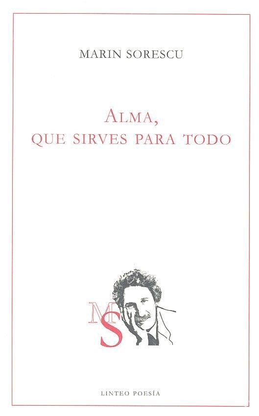 ALMA, QUE SIRVES PARA TODO | 9788412005806 | SORESCU, MARIN