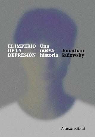 IMPERIO DE LA DEPRESIÓN, EL | 9788411480192 | SADOWSKY, JONATHAN