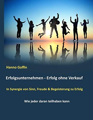 ERFOLGSUNTERNEHMEN - ERFOLG OHNE VERKAUF | 9783749495740 | GOFFIN, HANNO