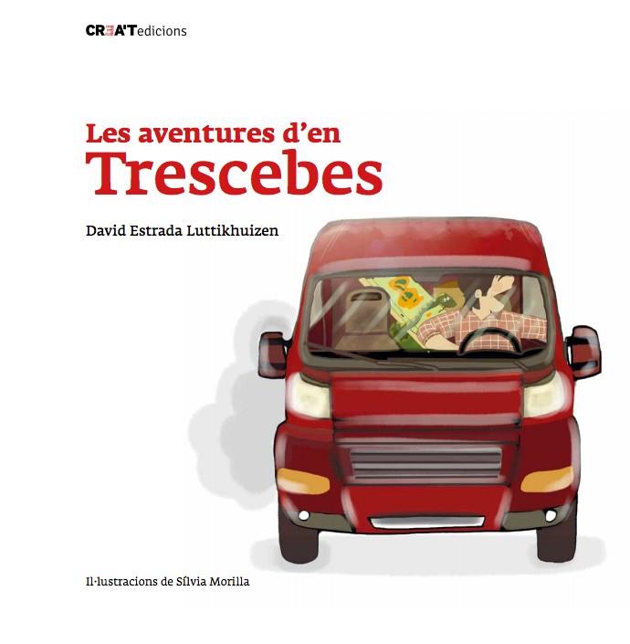 AVENTURES D'EN TRESCEBES, LES | 9788412363401 | ESTRADA LUTTIKHUIZEN, DAVID