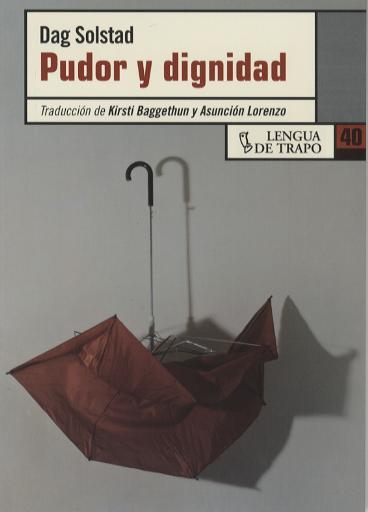 PUDOR Y DIGNIDAD | 9788483810132 | SOLSTAD, DAG