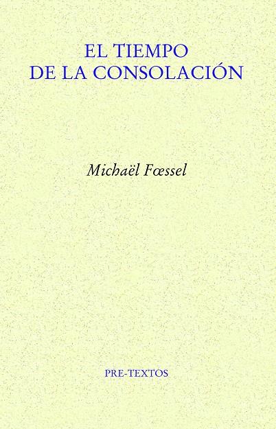 TIEMPO DE LA CONSOLACIÓN, EL | 9788418935251 | FOESSEL, MICHAEL