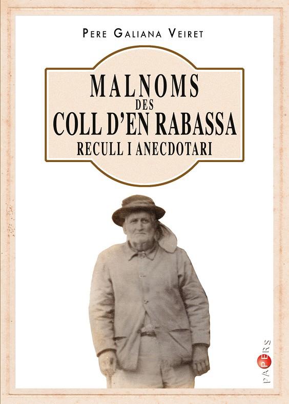 MALNOMS DES COLL D’EN RABASSA | 9788417113742 | GALIANA VEIRET, PERE
