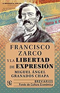 FRANCISCO ZARCO Y LA LIBERTAD DE EXPRESIÓN | 9786071663351 | GRANADOS, M. ÁNGEL