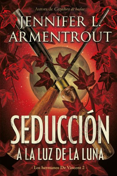 SEDUCCION A LA LUZ LUNA (LOS HERMANOS DE VINCENT 2) | 9788417421472 | ARMENTROUT, JENNIFER