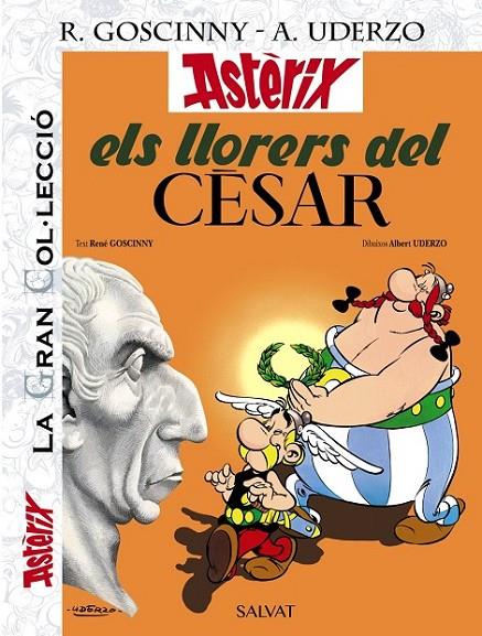 GC ASTÈRIX 18: ELS LLORERS DEL CÈSAR (LA GRAN COL·LECCIÓ) | 9788469624517 | GOSCINNY, RENE / UDERZO, ALBERT