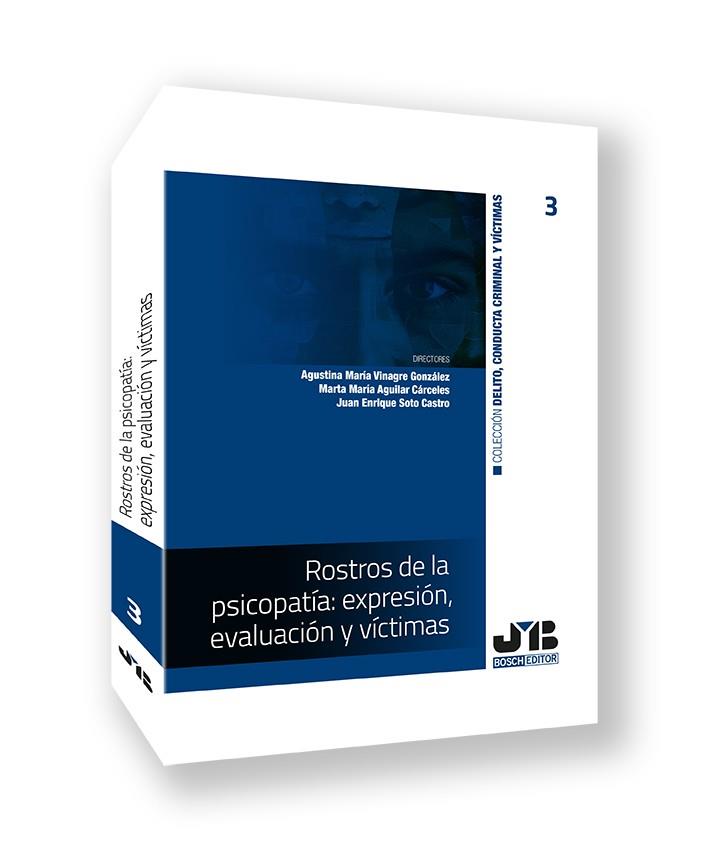 ROSTROS DE LA PSICOPATIA : EXPRESION, EVALUACIÓN Y VICTIMAS | 9788410448636 | VINAGRE GONZALEZ, AGUSTINA / AGUILAR CARCELES, MARTA