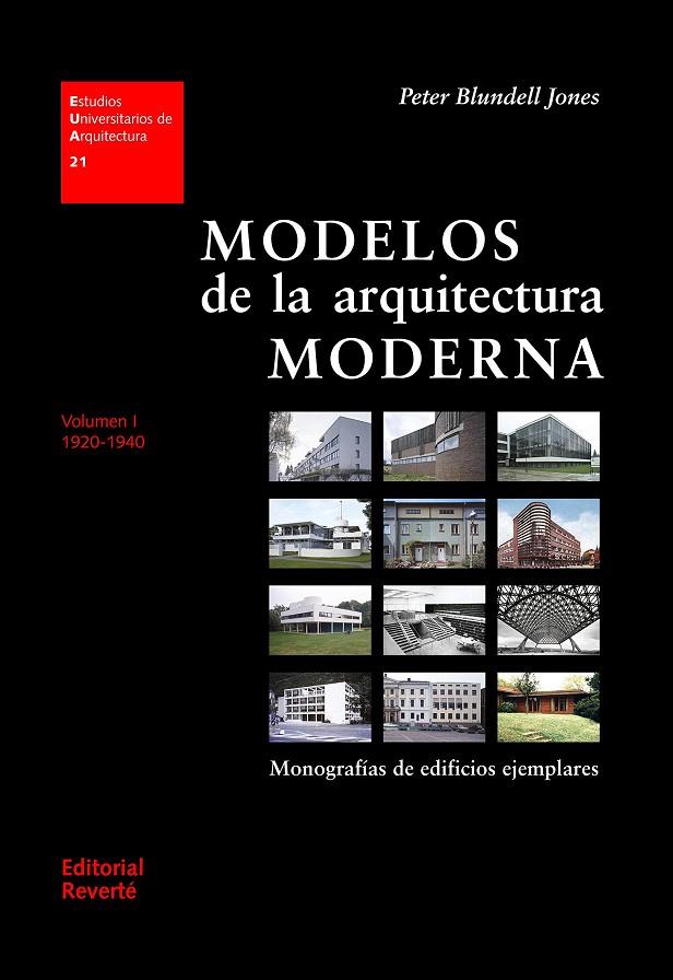 MODELOS DE LA ARQUITECTURA MODERNA. VOLUMEN I | 9788429121216 | BLUNDELL JONES, PETER / CANNIFFE, EAMONN