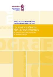 SERVICIOS PÚBLICOS TRAS LA CRISIS ECONÓMICA, LOS | 9788491436898 | DE LA QUADRA SALCEDO FERNÁNDEZ DEL CASTILLO, TOMÁS