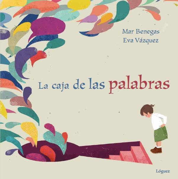 CAJA DE LAS PALABRAS | 9788494230578 | BENEGAS, MAR / VAZQUEZ, EVA
