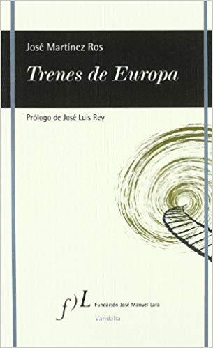 TRENES DE EUROPA | 9788496824683 | MARTINEZ ROS, JOSE