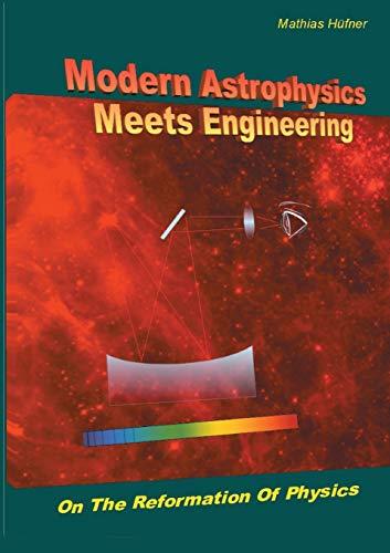 MODERN ASTROPHYSICS MEETS ENGINEERING | 9783751920186 | HUFNER, MATHIAS