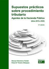 SUPUESTOS PRACTICOS SOBRE PROCEDIMIENTO TRIBUTARIO | 9788445447123 | MENCHERO FABIÁN, MANUEL / BUENO BLÁZQUEZ, ROSA MARÍA