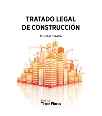 TRATADO LEGAL DE CONSTRUCCIÓN | 9788473604918 | TRABALÓN CARRICONDO, CRISTÓBAL