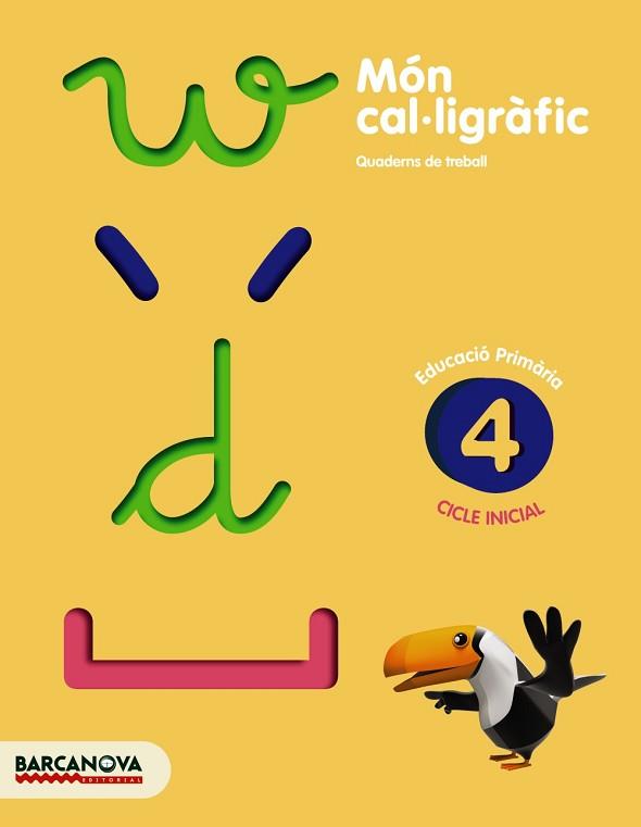 MÓN CAL·LIGRÀFIC 04 | 9788448927073 | CAMPS, MONTSERRAT / BOTA, MONTSERRAT