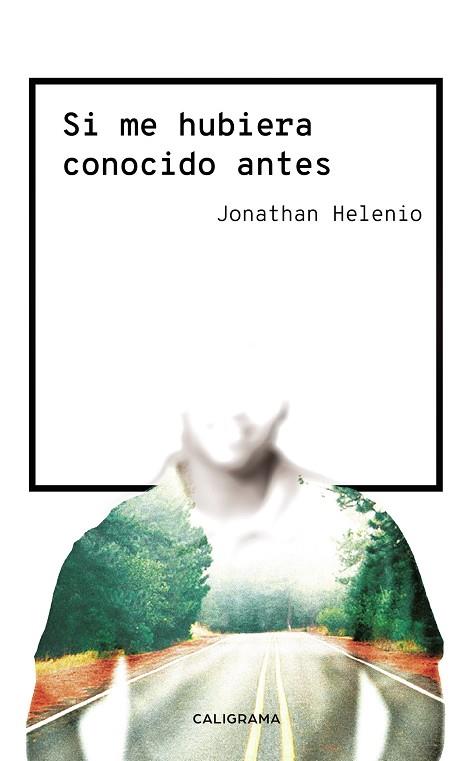 SI ME HUBIERA CONOCIDO ANTES | 9788417717360 | HELENIO, JONATHAN