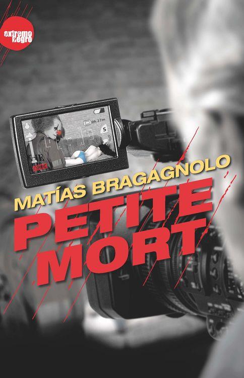 PETITE MORT | 9788494426865 | BRAGAGNOLO, MATIAS