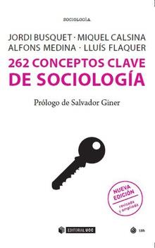 262 CONCEPTOS CLAVE DE SOCIOLOGIA | 9788491806721 | BUSQUET, JORDI / CALSINA, MIQUEL / MEDINA, A.