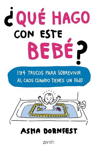 ¿QUÉ HAGO CON ESTE BEBÉ? | 9788408173267 | DORNFEST, ASHA