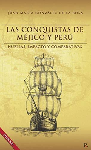CONQUISTAS DE MÉJICO Y PERÚ, LAS | 9788418314971 | MARÍA GONZÁLEZ, JUAN