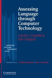 ASSESSING LANGUAGE THROUGH COMPUTER TECHNOLOGY | 9780521549493 | CHAPELLE, CAROL A. / DOUGLAS, DAN