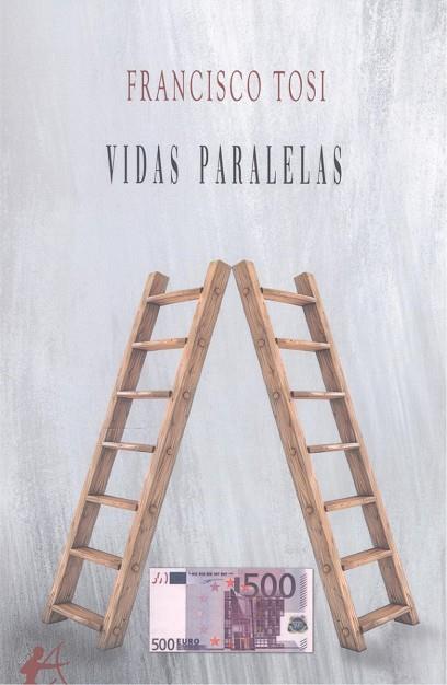 VIDAS PARALELAS | 9788410400368 | TOSI, FRANCISCO