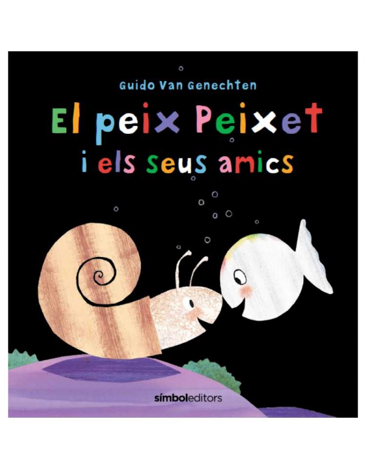 PEIX PEIXET I ELS SEUS AMICS, EL | 9788415315759 | VAN GENECHTEN, GUIDO