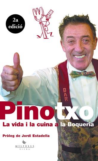 PINOTXO. LA VIDA I LA CUINA A LA BOQUERIA | 9788483302668 | BAR PINOTXO / HERNÁNDEZ MALO, XAVIER